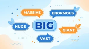synonyms for big in english